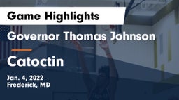 Governor Thomas Johnson  vs Catoctin  Game Highlights - Jan. 4, 2022