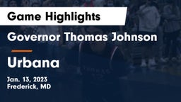 Governor Thomas Johnson  vs Urbana  Game Highlights - Jan. 13, 2023