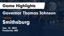 Governor Thomas Johnson  vs Smithsburg  Game Highlights - Jan. 12, 2024