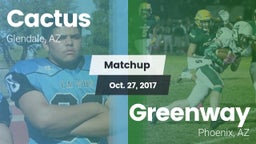 Matchup: Cactus  vs. Greenway  2017
