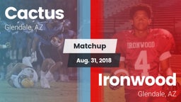 Matchup: Cactus  vs. Ironwood  2018