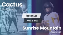 Matchup: Cactus  vs. Sunrise Mountain  2020