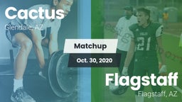 Matchup: Cactus  vs. Flagstaff  2020