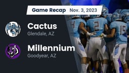 Recap: Cactus  vs. Millennium   2023