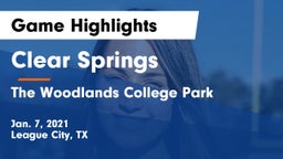 Clear Springs  vs The Woodlands College Park  Game Highlights - Jan. 7, 2021
