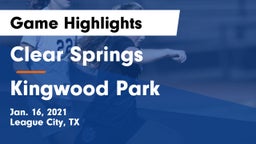 Clear Springs  vs Kingwood Park  Game Highlights - Jan. 16, 2021