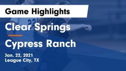 Clear Springs  vs Cypress Ranch  Game Highlights - Jan. 22, 2021