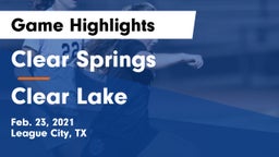 Clear Springs  vs Clear Lake  Game Highlights - Feb. 23, 2021