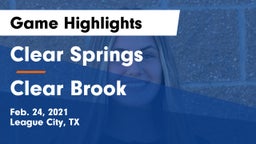Clear Springs  vs Clear Brook  Game Highlights - Feb. 24, 2021