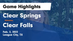 Clear Springs  vs Clear Falls  Game Highlights - Feb. 2, 2022