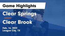 Clear Springs  vs Clear Brook  Game Highlights - Feb. 16, 2022