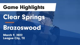 Clear Springs  vs Brazoswood  Game Highlights - March 9, 2022