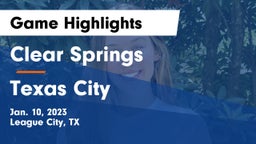 Clear Springs  vs Texas City  Game Highlights - Jan. 10, 2023