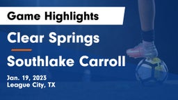 Clear Springs  vs Southlake Carroll  Game Highlights - Jan. 19, 2023