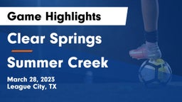 Clear Springs  vs Summer Creek  Game Highlights - March 28, 2023
