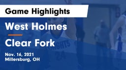 West Holmes  vs Clear Fork  Game Highlights - Nov. 16, 2021
