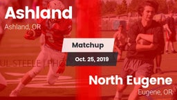 Matchup: Ashland  vs. North Eugene  2019