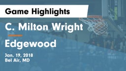 C. Milton Wright  vs Edgewood  Game Highlights - Jan. 19, 2018