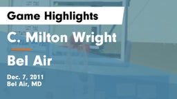 C. Milton Wright  vs Bel Air  Game Highlights - Dec. 7, 2011