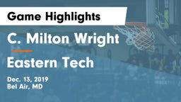 C. Milton Wright  vs Eastern Tech  Game Highlights - Dec. 13, 2019