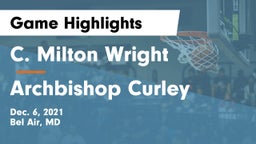 C. Milton Wright  vs Archbishop Curley  Game Highlights - Dec. 6, 2021