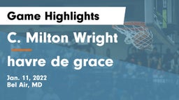 C. Milton Wright  vs havre de grace Game Highlights - Jan. 11, 2022