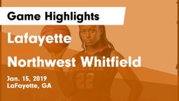Lafayette  vs Northwest Whitfield Game Highlights - Jan. 15, 2019