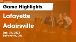 Lafayette  vs Adairsville  Game Highlights - Jan. 31, 2023