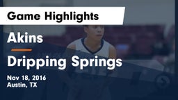 Akins  vs Dripping Springs  Game Highlights - Nov 18, 2016