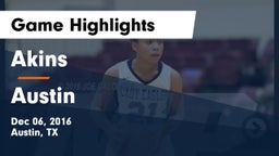 Akins  vs Austin  Game Highlights - Dec 06, 2016
