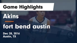 Akins  vs fort bend austin Game Highlights - Dec 28, 2016