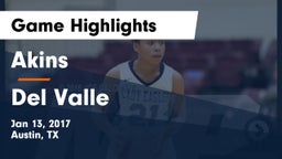 Akins  vs Del Valle  Game Highlights - Jan 13, 2017