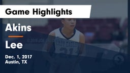 Akins  vs Lee Game Highlights - Dec. 1, 2017
