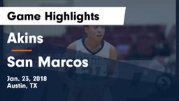 Akins  vs San Marcos  Game Highlights - Jan. 23, 2018