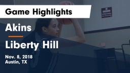Akins  vs Liberty Hill  Game Highlights - Nov. 8, 2018