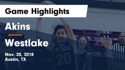 Akins  vs Westlake  Game Highlights - Nov. 20, 2018