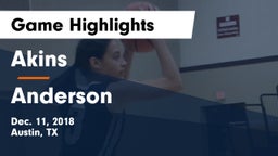 Akins  vs Anderson  Game Highlights - Dec. 11, 2018