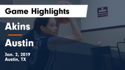 Akins  vs Austin  Game Highlights - Jan. 2, 2019