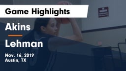 Akins  vs Lehman  Game Highlights - Nov. 16, 2019