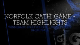 Winnebago girls basketball highlights Norfolk Cath. Game - Team Highlights