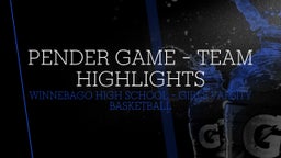 Winnebago girls basketball highlights Pender Game - Team Highlights