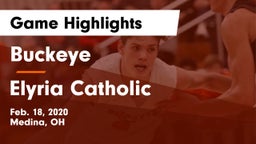 Buckeye  vs Elyria Catholic  Game Highlights - Feb. 18, 2020