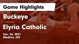 Buckeye  vs Elyria Catholic  Game Highlights - Jan. 26, 2021