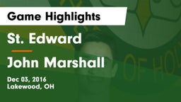 St. Edward  vs John Marshall  Game Highlights - Dec 03, 2016