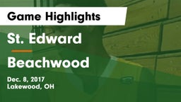 St. Edward  vs Beachwood  Game Highlights - Dec. 8, 2017