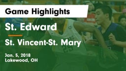 St. Edward  vs St. Vincent-St. Mary  Game Highlights - Jan. 5, 2018