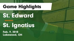 St. Edward  vs St. Ignatius  Game Highlights - Feb. 9, 2018