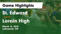 St. Edward  vs Lorain High Game Highlights - March 14, 2018