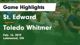 St. Edward  vs Toledo Whitmer Game Highlights - Feb. 16, 2019