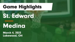 St. Edward  vs Medina  Game Highlights - March 4, 2023